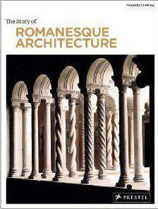 the story of romanesque architecture