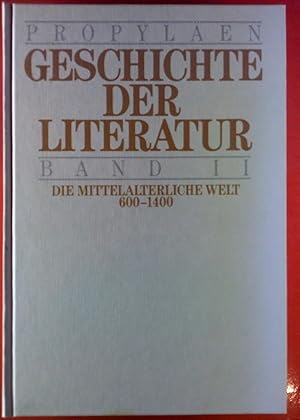 Bild des Verkufers fr Propylen Geschichte der Literatur. ZWEITER BAND: Die mittelalterliche Welt zum Verkauf von biblion2