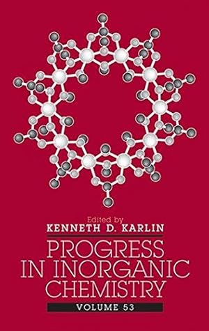 Bild des Verkufers fr Progress in Inorganic Chemistry: Volume 53: Part I zum Verkauf von Modernes Antiquariat an der Kyll