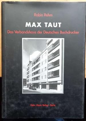 Max Taut. Das Verbandshaus der Deutschen Buchdrucker.