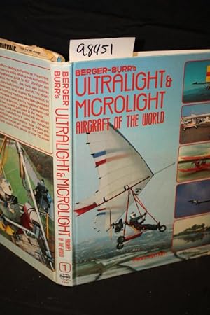 Bild des Verkufers fr Berger- Burr's Ultralight and Microlight: Aircraft of the World zum Verkauf von Princeton Antiques Bookshop
