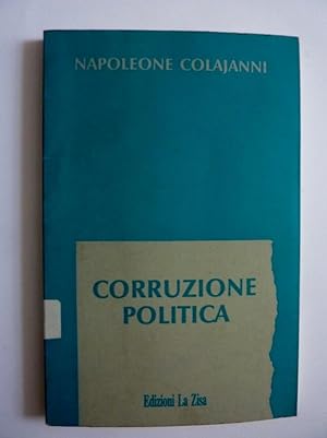 LA CORRUZIONE POLITICA Collana Le Pietre, 1
