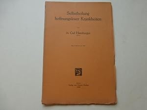 - Selbstheilung hoffnungsloser Krankheiten [ der Augen ]. Mit 4 Kurven im Text