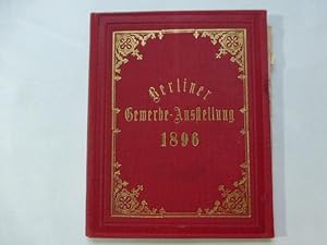 - Berliner Gewerbe-Ausstellung 1896. Leporello mit 14 farbigen Darstellungen der Bauten im Trepto...