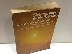 Imagen del vendedor de SIETE MIL AOS DE CIVILIZACION R ALONSO RAIMUNDO F ARAMBURU ORDOZGOITI A SABAN GUTIERREZ a la venta por LIBRERIA ANTICUARIA SANZ