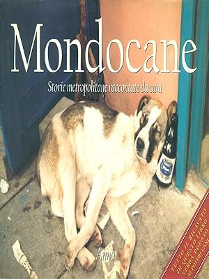 Mondocane Storie metropolitane raccontate da cani