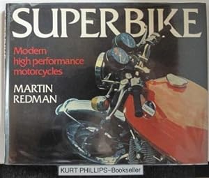 Image du vendeur pour Superbike : Modern High Performance Motorcycles mis en vente par Kurtis A Phillips Bookseller