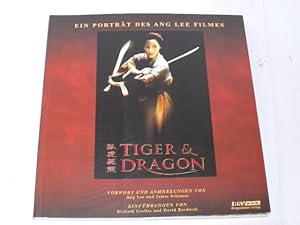 Bild des Verkufers fr Tiger and Dragon : Ein Portrt des Ang Lee Filmes. zum Verkauf von Der-Philo-soph