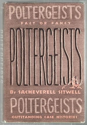 Poltergeists; An Introduction and Examination Followed by Chosen Instances