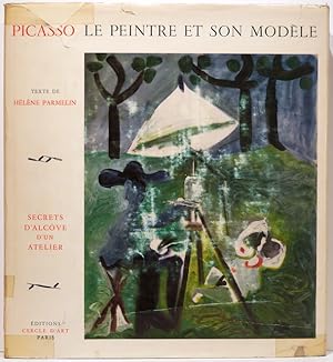 Picasso; Le Peintre et Son Modèle; Secrets d'alcôve d'un atelier