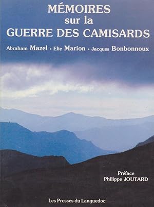Mémoires sur la Guerre des Camisards. Préface Philippe Joutard.