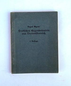 Poetisches Sagenkränzlein aus Niederösterreich. 2. Aufl.