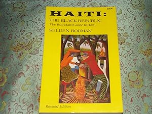 Haiti: The Black Republic, the Standard Guide to Haiti