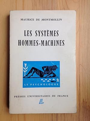 Imagen del vendedor de Les systmes hommes-machines. Introduction  l'ergonomie a la venta por Les bouquins d'Alain