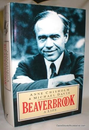 Bild des Verkufers fr Beaverbrook; A Life zum Verkauf von Dave Shoots, Bookseller