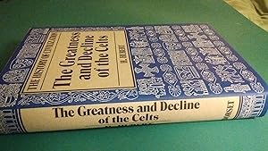 Seller image for The Greatness and Decline of the Celts for sale by William Ramsey Rare  Books & Manuscripts