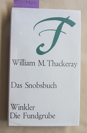 Das Snobsbuch. Vollständige Ausgabe. Aus dem Englischen von Heinrich Conrad. ("Die Fundgrube", Nr...