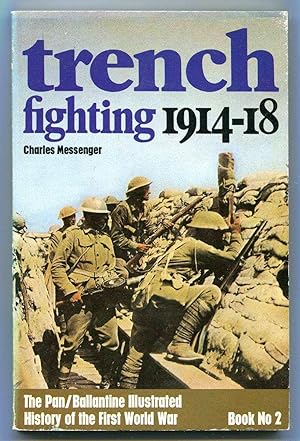 TRENCH FIGHTING 1914-18