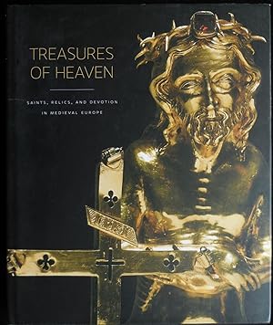 Imagen del vendedor de Treasures of Heaven: Saints, Relics, and Devotion in Medieval Europe a la venta por Panoply Books