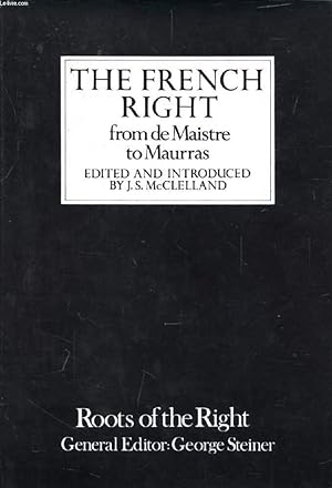 Imagen del vendedor de THE FRENCH RIGHT (FROM DE MAISTRE TO MAURRAS) a la venta por Le-Livre