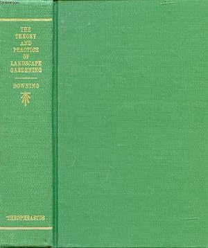Bild des Verkufers fr A TREATISE ON THE THEORY AND PRACTICE OF LANDSCAPE GARDENING zum Verkauf von Le-Livre
