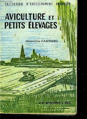 Seller image for AVICULTURE ET PETITS ELEVAGES - COLLECTION D'ENSEIGNEMENT AGRICOLE - 2E EDITION. for sale by Le-Livre