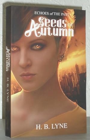 Seeds of Autumn - Echoes of the Past Book 1