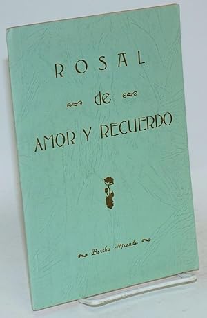 Rosal de amor y recuerdo