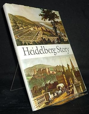 Heidelberg-Story. [Von Josef Bergenthal].