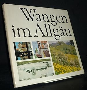 Wangen im Allgäu. Texte: Thaddäus Troll und Walter Münch. Fotos: Rupert Leser.