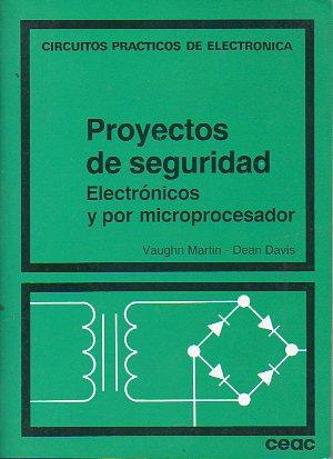 Seller image for PROYECTOS DE SEGURIDAD. ELECTRNICOS Y POR MICROPROCESADOR. Trad. N. c. for sale by angeles sancha libros