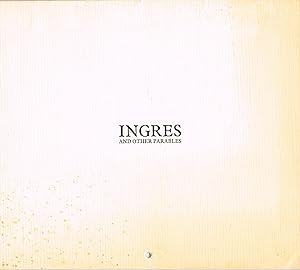 INGRES AND OTHER PARABLES