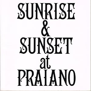 SOL LEWITT: SUNRISE & SUNSET AT PRAIANO