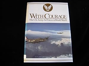 Imagen del vendedor de With Courage: The U.S. Army Air Forces in World War II (General Histories) a la venta por HERB RIESSEN-RARE BOOKS
