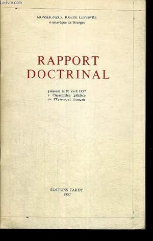 Seller image for RAPPORT DOCTRINAL PRESENTE LE 30 AVRIL 1957 A L'ASSEMBLEE PLENIERE DE L'EPISCOPAT FRANCAIS for sale by Le-Livre