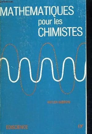 Seller image for MATHEMATIQUES POUR LES CHIMISTES for sale by Le-Livre