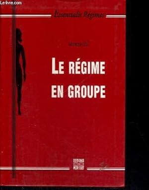 Bild des Verkufers fr LE REGIME EN GROUPE - ESSENTIALIS REGIMES zum Verkauf von Le-Livre
