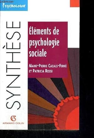 Bild des Verkufers fr ELEMENTS DE PSYCHOLOGIE SOCIALE - SYNTHESE zum Verkauf von Le-Livre