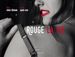 Seller image for rouge la vie for sale by Chapitre.com : livres et presse ancienne