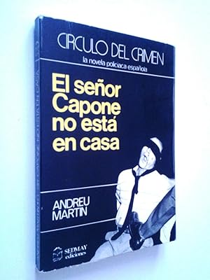 Imagen del vendedor de El seor Capone no est en casa (Primera edicin) a la venta por MAUTALOS LIBRERA