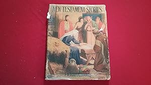 Seller image for NEW TESTAMENT STORIES for sale by Betty Mittendorf /Tiffany Power BKSLINEN