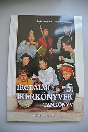 Seller image for Irodalmi Ikerknyvek. 5. Tanknyv. for sale by Antiquariat Bookfarm
