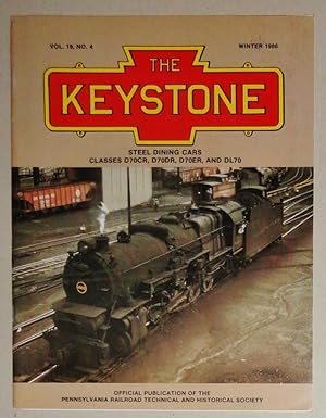 Seller image for The Keystone, Winter 1986: Vol. 19, No. 4: Steel Dining Cars D70CR, D70DR, D70ER Abd DL70 for sale by DogStar Books