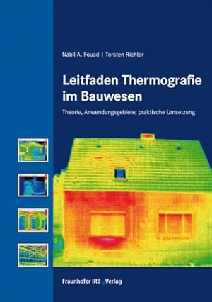 Seller image for Leitfaden Thermografie im Bauwesen. Theorie, Anwendungsgebiete, praktische Umsetzung for sale by Modernes Antiquariat an der Kyll