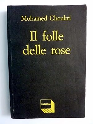 IL FOLLE DELLE ROSE