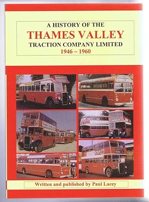 A History of the THAMES VALLEY Traction Company Limited 1946 - 1960