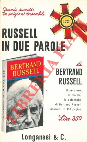 Bertrand Russell in due parole. Profili in satira. Scelti e presentati dal professore Robert E. E...