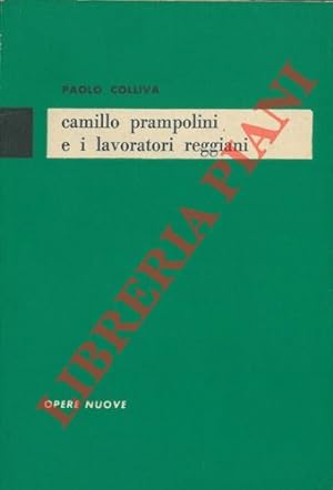 Camillo Prampolini e i lavoratori reggiani.