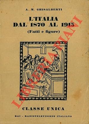 Immagine del venditore per L'Italia dal 1870 al 1915 (Fatti e figure) . venduto da Libreria Piani