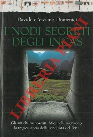 I nodi segreti degli Incas.